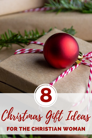 8 Christmas Gift Ideas for the Christian Woman